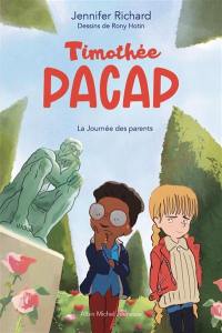 Timothée Pacap. Vol. 3. La journée des parents