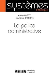 La police administrative