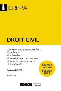 Droit civil : examen national, session 2023, épreuve de spécialité : les biens, la famille, les régimes matrimoniaux, les contrats spéciaux, les sûretés