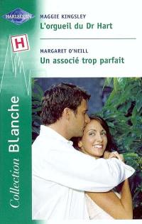 L'orgueil du Dr Hart. Un associé trop parfait