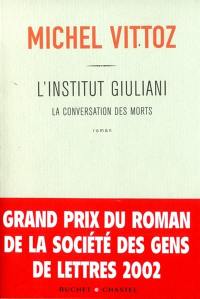 L'institut Giuliani : la conversation des morts