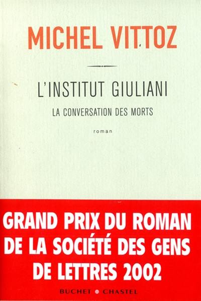 L'institut Giuliani : la conversation des morts