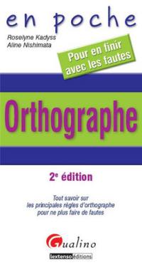 Orthographe : tout savoir sur les principales règles d'orthographe pour ne plus faire de fautes