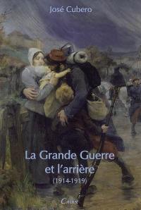 La Grande Guerre et l'arrière (1914-1919)