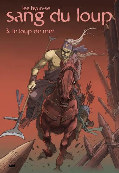 Sang du loup. Vol. 3. Le loup de mer