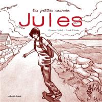 Les petites marées. Vol. 2. Jules