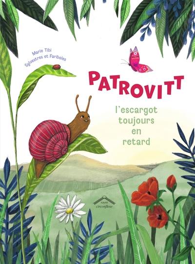 Patrovitt : l'escargot toujours en retard