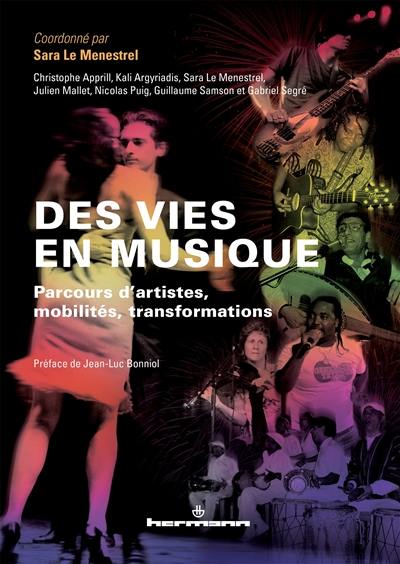 Des vies en musique : parcours d'artistes, mobilités, transformations