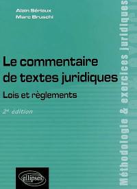 Le commentaire de textes juridiques : lois et règlements