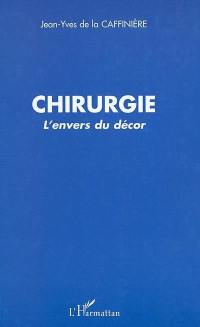 Chirurgie : l'envers du décor