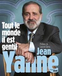 L'intégrale Jean Yanne. Vol. 2. Tout le monde il est gentil