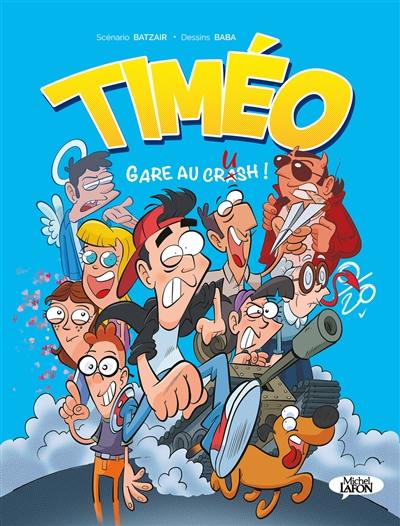 Timéo : gare au crash !