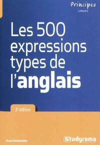 Les 500 expressions types de l'anglais