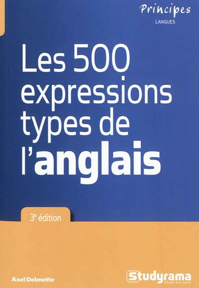 Les 500 expressions types de l'anglais