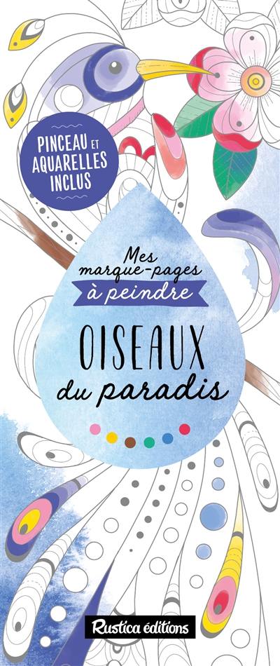 Oiseaux du paradis : mes marque-pages à peindre