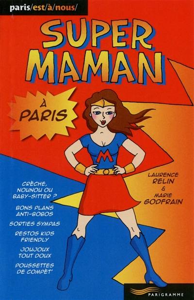 Super maman à Paris