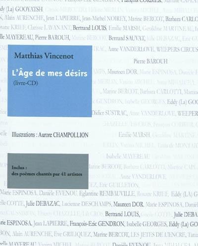 L'âge de mes désirs : livre-CD