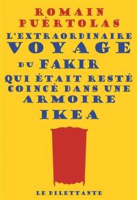 L'extraordinaire voyage du fakir qui était resté coincé dans une armoire Ikea