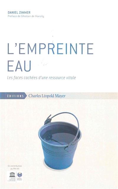 L'empreinte eau : les faces cachées d'une ressource vitale