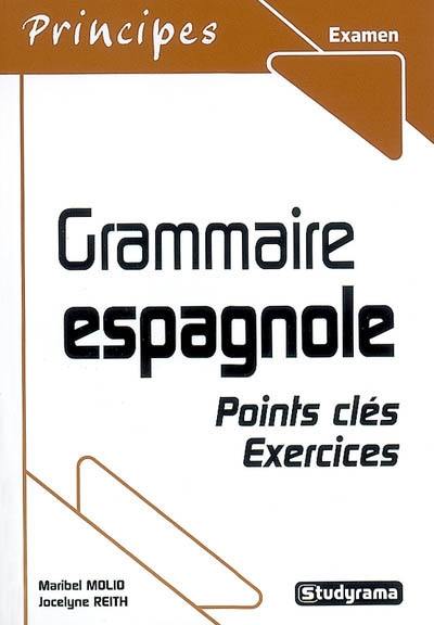 Grammaire espagnole : points clés, exercices