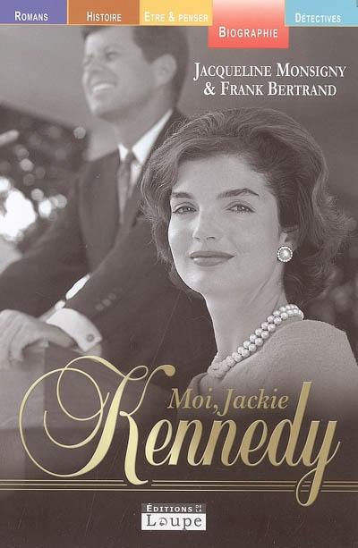 Moi, Jackie Kennedy