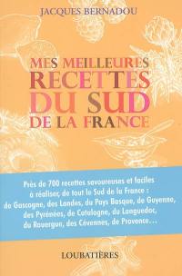 Mes meilleures recettes du sud de la France