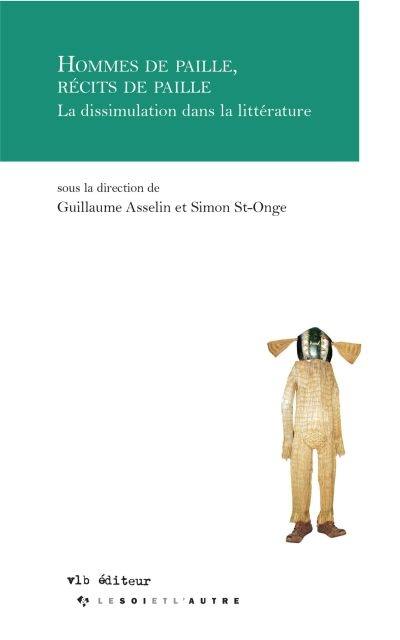 Hommes de paille, récits de paille : la dissimulation dans la littérature