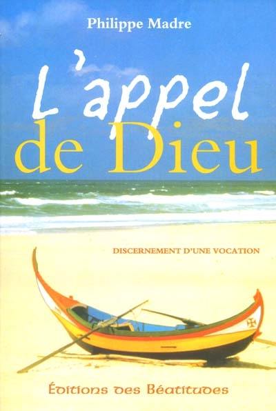 L'appel de Dieu : discernement d'une vocation