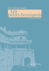 Les petits-bourgeois : et autres nouvelles