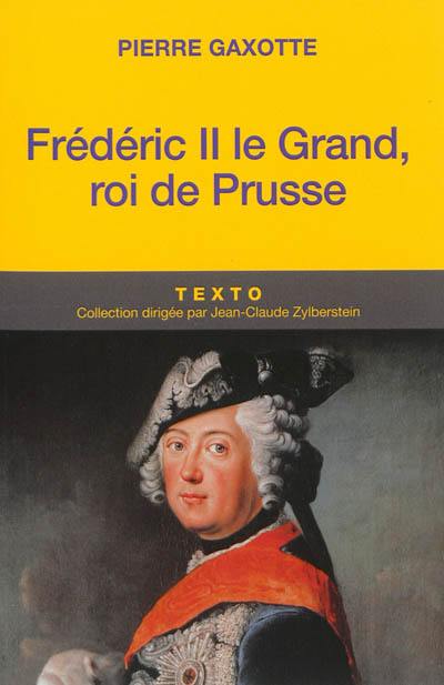 Frédéric II le Grand, roi de Prusse