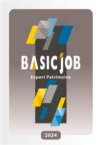 Basic'Job : expert patrimoine : 2024