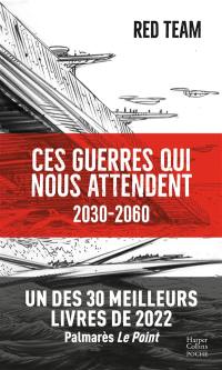 Ces guerres qui nous attendent : 2030-2060