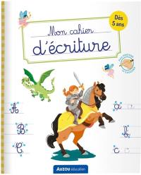 Mon cahier d'écriture : contes de fées