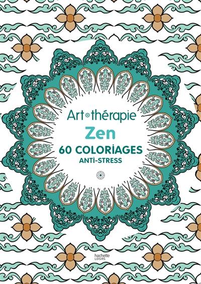 Zen : 60 coloriages anti-stress