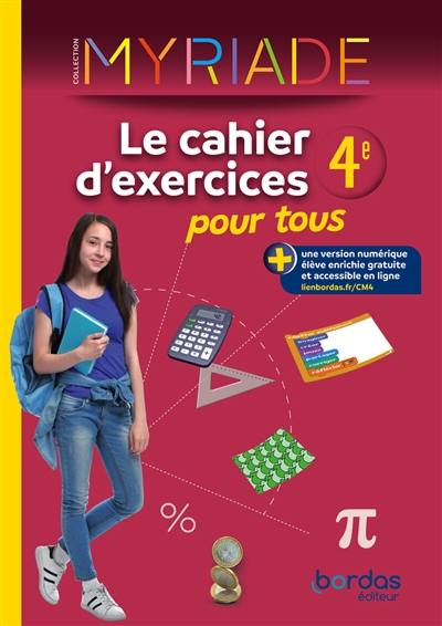 Maths 4e : le cahier d'exercices pour tous