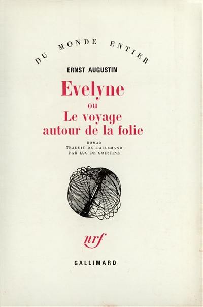 Evelyne ou Le voyage autour de la folie