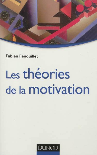 Les théories de la motivation