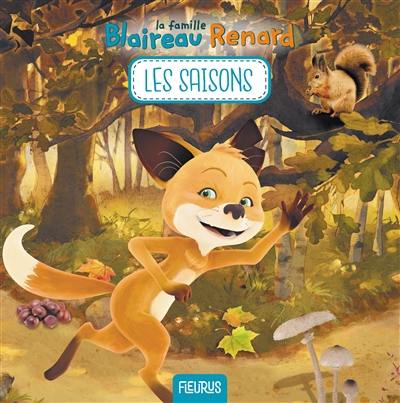 La famille Blaireau Renard. Les saisons