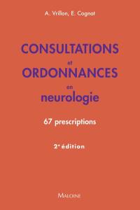 Consultations et ordonnances en neurologie : 67 prescriptions