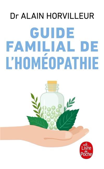 Guide familial de l'homéopathie