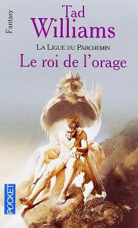 La Ligue du parchemin. Vol. 2. Le roi de l'orage