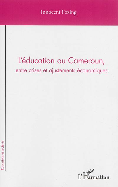 L'éducation au Cameroun, entre crises et ajustements économiques