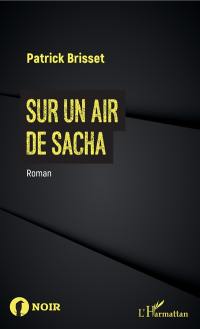 Sur un air de Sacha