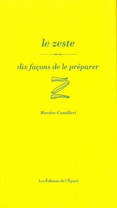 Le zeste : dix façons de le préparer