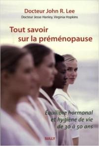 Tout savoir sur la préménopause : équilibre hormonal et hygiène de vie de 30 à 50 ans