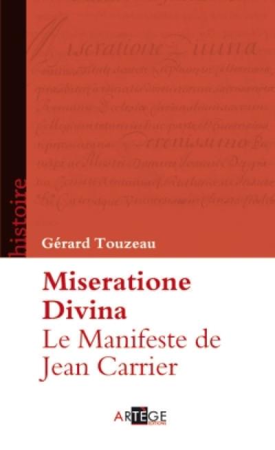 Miseratione Divina : le Manifeste de Jean Carrier : 1429