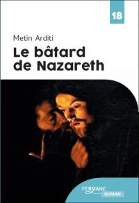 Le bâtard de Nazareth