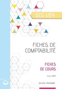 Fiches de comptabilité, DCG UE9 : fiches de cours : nouveau programme