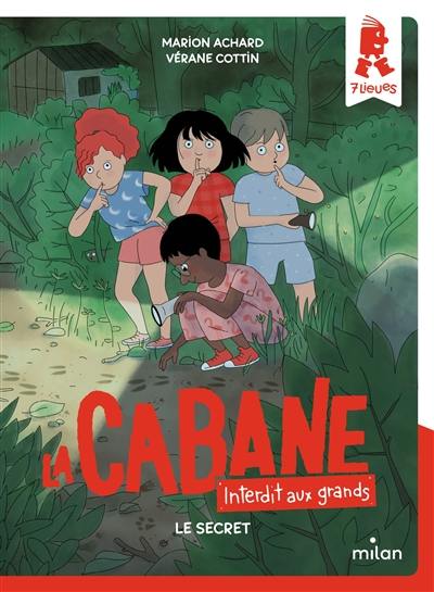 La cabane, interdit aux grands. Vol. 3. Le secret