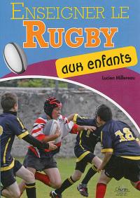 Enseigner le rugby aux enfants